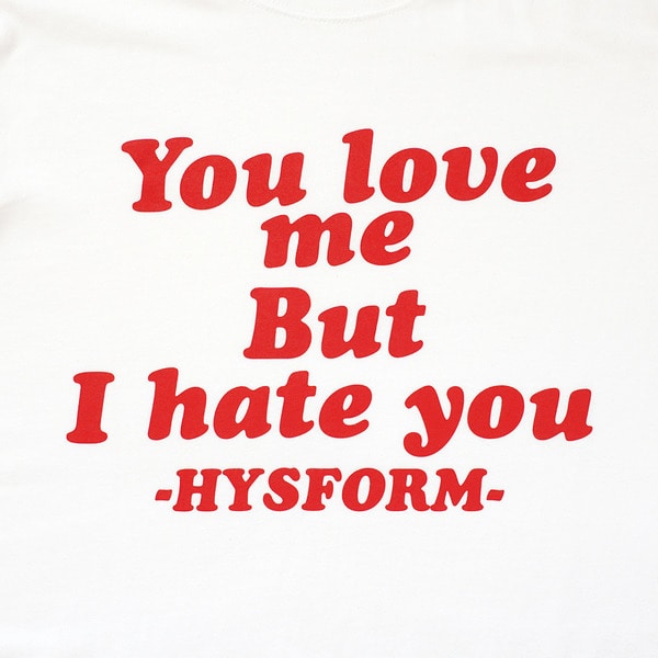YOU LOVE ME BUT I HATE YOU SS TEE 詳細画像 White 1