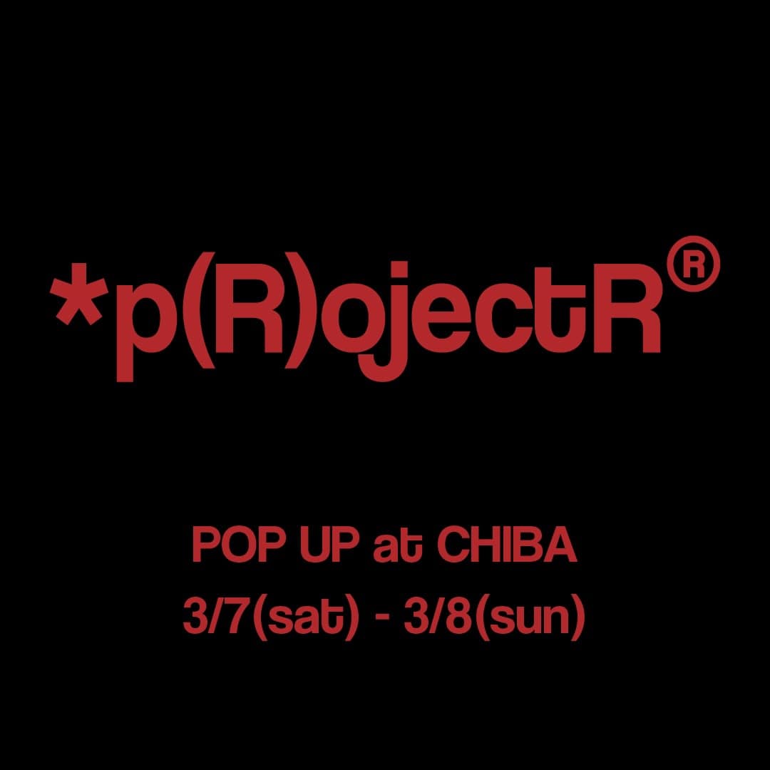 p(R)ojectR® POP-UP STOREのお知らせ｜VERTICAL GARAGE OFFICIAL